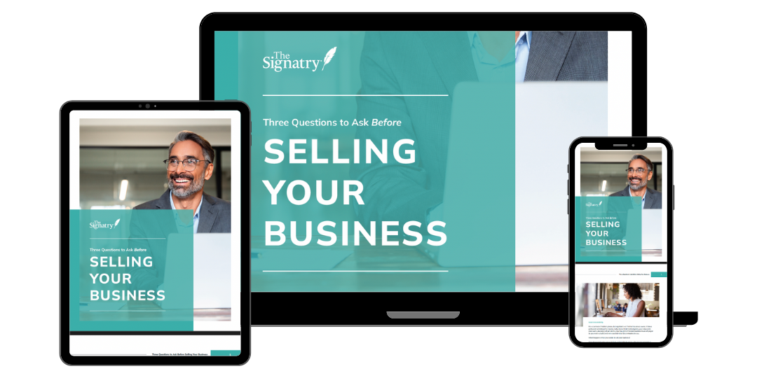 Three Questions to Ask Before Selling Your Business
